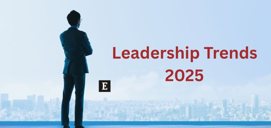 Leadership Trends 2025 Shaping Future Workplaces